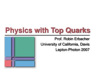 Physics with Top Quarks