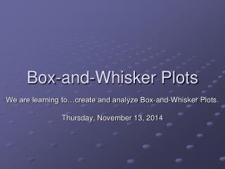 Box-and-Whisker Plots