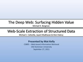 Presented by Mat Kelly CS895 – Web-based Information Retrieval Old Dominion University