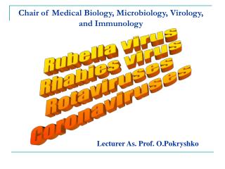 C hair of Medical Biology, M icrobiology, V irology, and I mmunology