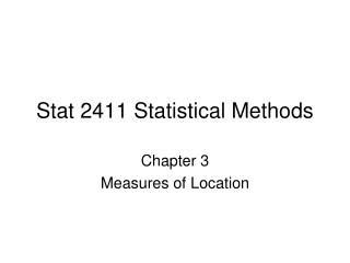 Stat 2411 Statistical Methods