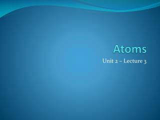 Atoms