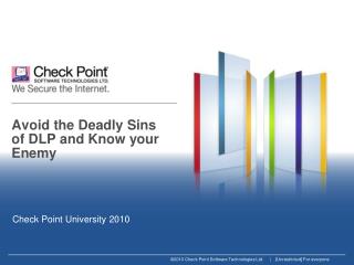 Avoid the Deadly Sins of DLP and Know your Enemy