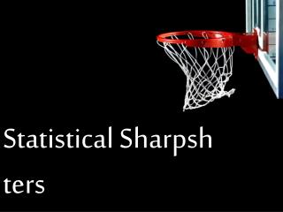 Statistical Sharpsh ters