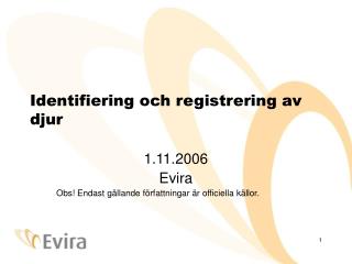 Identifiering och registrering av djur