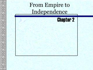 From Empire to Independence