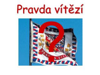 Pravda vítězí