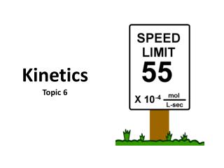 Kinetics Topic 6