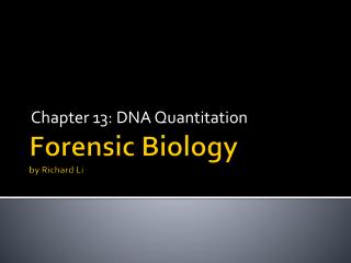 Forensic Biology by Richard Li