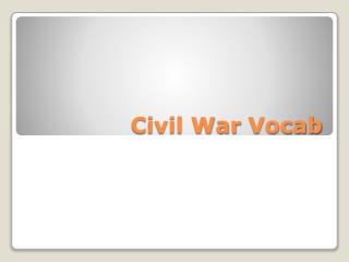 Civil War Vocab