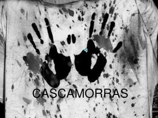 CASCAMORRAS