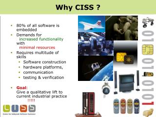 Why CISS ?