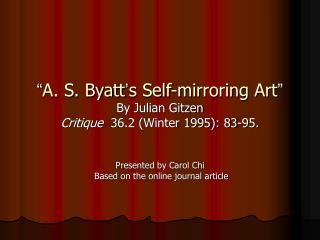 “ A. S. Byatt ’ s Self-mirroring Art ”