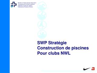 SWP Stratégie Construction de piscines Pour clubs NWL