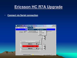 Ericsson HC R7A Upgrade