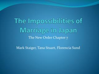 The Impossibilities of Marriage in Japan