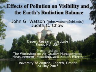 Effects of Pollution on Visibility and the Earth’s Radiation Balance