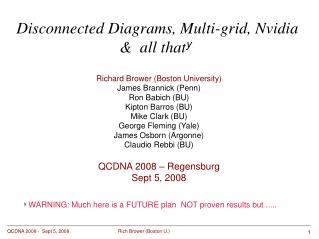 Disconnected Diagrams, Multi-grid, Nvidia &amp; all that y