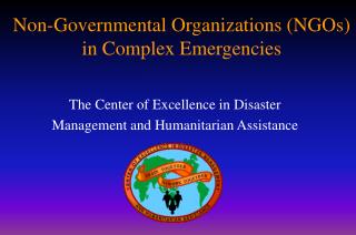 Non-Governmental Organizations (NGOs) in Complex Emergencies