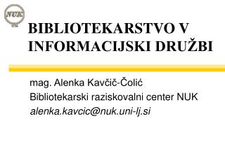 BIBLIOTEKARSTVO V INFORMACIJSKI DRUŽBI