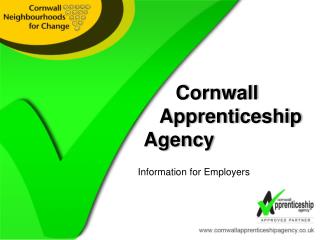 Cornwall 		 Apprenticeship 		Agency