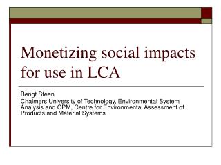 Monetizing social impacts for use in LCA