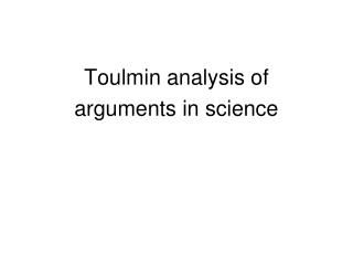 Toulmin analysis of arguments in science