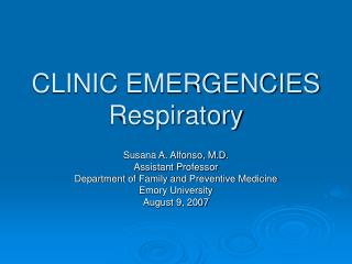CLINIC EMERGENCIES Respiratory