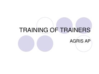 TRAINING OF TRAINERS