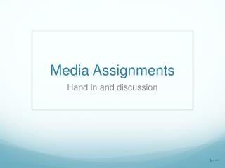 Media Assignments