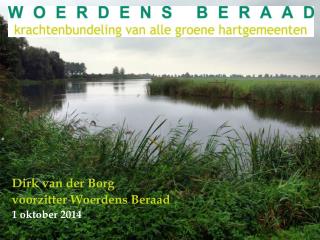 Dirk van der Borg voorzitter Woerdens Beraad 1 oktober 2014