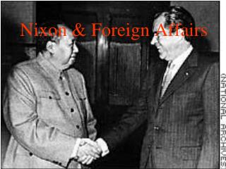 Nixon &amp; Foreign Affairs
