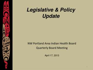 Legislative &amp; Policy Update