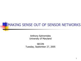 MAKING SENSE OUT OF SENSOR NETWORKS