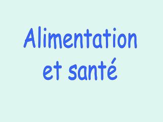 Alimentation et santé