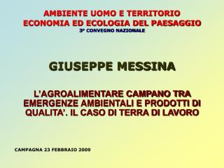 AMBIENTE UOMO E TERRITORIO ECONOMIA ED ECOLOGIA DEL PAESAGGIO 3° CONVEGNO NAZIONALE