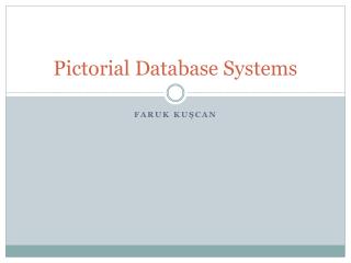 Pictorial Database Systems