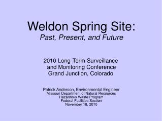 Weldon Spring Site: Past, Present, and Future