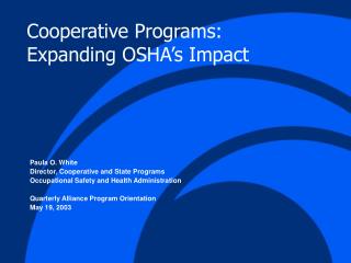 Cooperative Programs: Expanding OSHA’s Impact