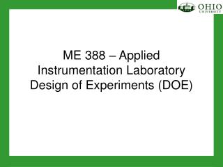 ME 388 – Applied Instrumentation Laboratory Design of Experiments (DOE)