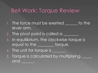 Bell Work: Torque Review