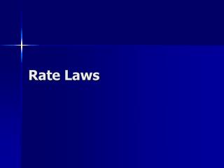 Rate Laws