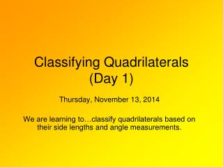 Classifying Quadrilaterals (Day 1)