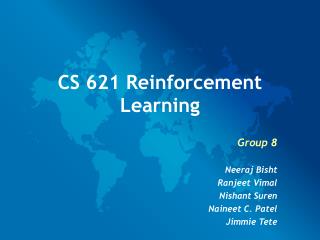 CS 621 Reinforcement Learning