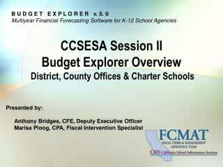 CCSESA Session II Budget Explorer Overview District, County Offices &amp; Charter Schools