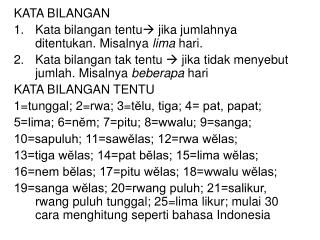 KATA BILANGAN Kata bilangan tentu  jika jumlahnya ditentukan. Misalnya lima hari.