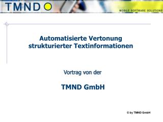 Automatisierte Vertonung strukturierter Textinformationen