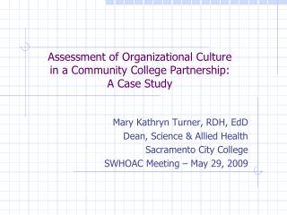 Assessment of Organizational Culture in a Community College Partnership: A Case Study