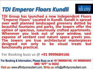 Tdi Emperor Independent Floors Kundli @ 09999684166