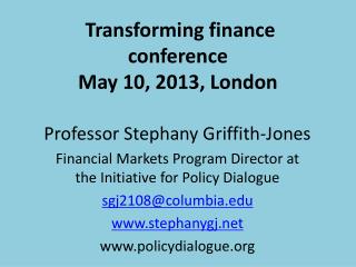 Transforming finance conference May 10, 2013, London